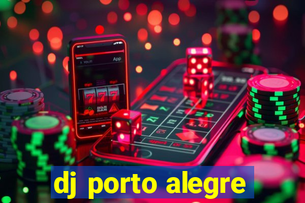 dj porto alegre